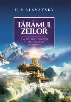 Taramul zeilor. Dialoguri cu maestrii intelepciunii din Shambala